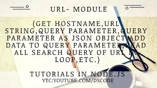 URL MODULE IN NODE JS  | Node js url module | url module in node |part-16