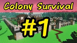COLONY SURVIVAL - ПРОХОЖДЕНИЕ - СЕРИЯ 1