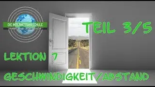 Theorieunterricht Fahrschule Lektion 7 -  Teil 3/5 Geschwindigkeit/Abstand
