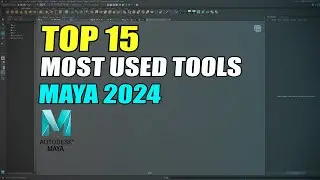 Top 15 Most Used Tools in Maya 2024 | Autodesk Maya