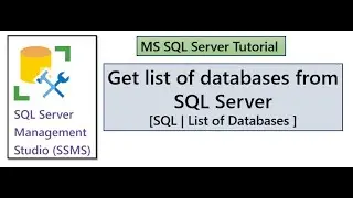 Get List of Databases on SQL Server | MS SQL Server [View list of databases]