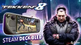 🎮STEAM DECK OLED: TEKKEN 8, First round FIGHT!