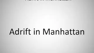 How to say Adrift in Manhattan in German?