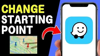 How To Change Starting Point on Waze (Easy)