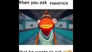 when u ask fish stick whag he want to eat😂😂😂