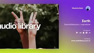 Earth_–_MusicbyAden_(No_Copyright_Music)