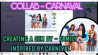 PLAYSIMMERS COLLAB CARNAVAL / CRIANDO UM SIM - FAMÍLIA INSPIRADA NO CARNAVAL /  @s.delgado9467