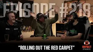 Rolling Out The Red Carpet - Episode 218