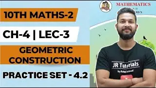 10th Maths 2 | Chapter 4 | Geometric Construction | Lecture 3 | Maharashtra Board