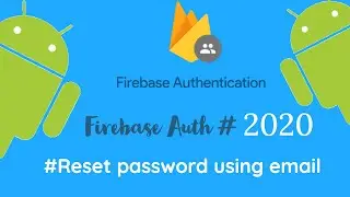 Firebase Authentication 3: Reset password using email 