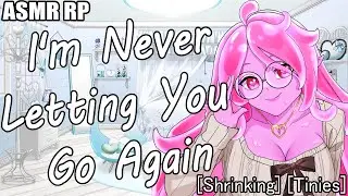 That Shrinking Feeling Part 5 |ASMR RP| [Tinies] [Shrinking]