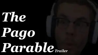 The Pago Parable - Trailer