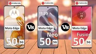 Motorola Edge 50 Vs Motorola Edge 50 Neo Vs Motorola Edge 50 Fusion - Full Comparison ⚡