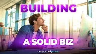 Building a Solid Biz