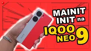 IQOO NEO 9 - Detalyadong Review