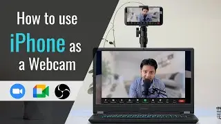 How to use iPhone as a webcam for Zoom, online conference and webinar