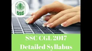 SSC CGL Tier1 Tier2 , Tier3, Tier4  Syllabus 2017