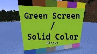 Greenscreen Test / Solid Color Blocks - Minecraft