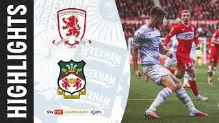 HIGHLIGHTS | Middlesbrough vs Wrexham AFC