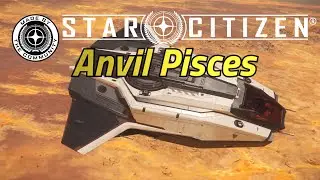 Anvil Pisces Review - Star Citizen 3.7