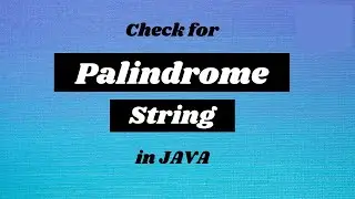 Write a Java program to check String is Palindrome or not. || Java Programming Tutorials