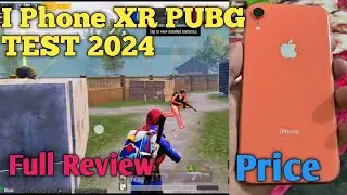 I Phone XR PUBG TEST 2024 l Full Details Review.