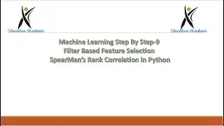 Machine Learning Step By Step 9 Filter Based Feature Selection Spearman's Rank Coefficient in Python