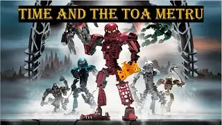 Time and the Toa Metru | BIONICLE Deep Dive