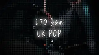 170 bpm - UK POP DRUMS BEAT WITH SONG STRUCTURE