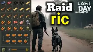 RAID ric | LAST DAY ON EARTH V.1.25
