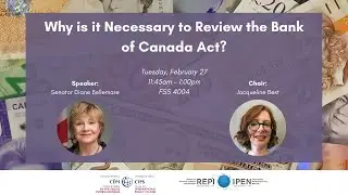 Why is it Necessary to Review the Bank of Canada Act?