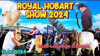 Amazing Day at Royal Hobart Show 2024 | Tasmania’s Biggest Family Festival 🎡🐑