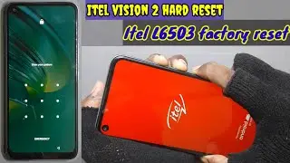 Itel vision 2 hard reset | Itel L6503 factory reset | pattern unlock | password remove | Easy method