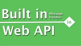 WebAPI Interview Questions & Answers | Built in message handlers Web API uses on server side