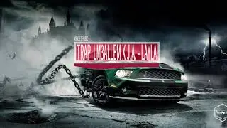 TRAP  LM3ALLEM x J A - LAYLA I MIRACLE OF MUSIC