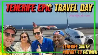 Tenerife Epic Travel Day (Goodbye for now)