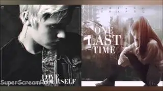 mix one last time en love yourself|| ariana grande en justin bieber|| by gemixteliedjes||