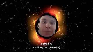 Leveä A - Pieni Pappa Lylla (PPP) 10 min versio