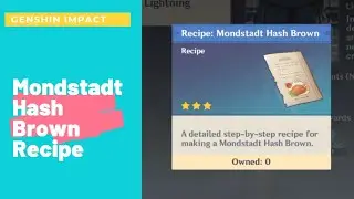 GENSHIN IMPACT : Where to find Mondstadt Hash Brown Recipe