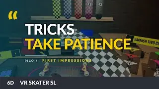 VR Skater SL | Pico 4 Impressions