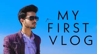 MY FIRST VLOG