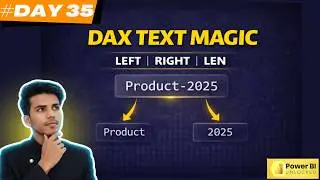 Text Functions in DAX (CONCATENATE, LEFT, RIGHT, LEN) DAY-35 