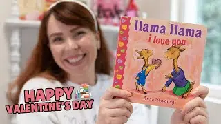 “Llama Llama I love you” - Valentine’s Day Read Aloud Story with Miss Brooke! ❤️