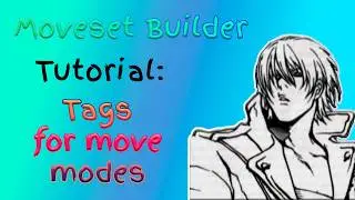 [JJS] Moveset Builder Tutorial: Tags for move modes / move switcher