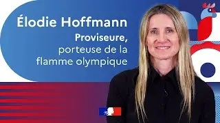 Élodie Hoffmann, proviseure, relayeuse de la Flamme Olympique