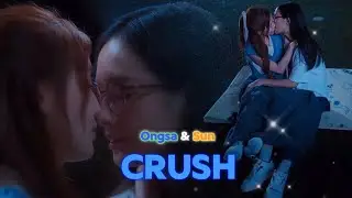 Ongsa & Sun - Crush
