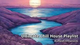 🔴 ULTIMATE CHILL HOUSE Playlist | CHILLOUT Music Relax | Great Playlist House ChillOut | New Age