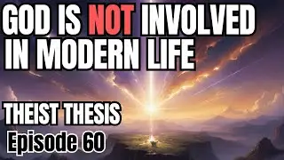 Does GOD Interact with Humans Today? | Episode 60