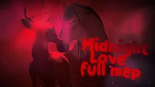 Midnight Love | FULL ANIMASH MEP