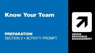 CRMx | 2.4.2 Know Your Team (Activity Prompt) | Section 2: Preparation